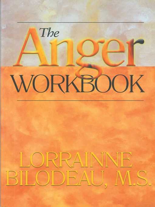 Title details for The Anger Workbook by Lorrainne Bilodeau - Available